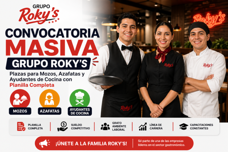 Convocatoria Masiva Grupo Roky’s: Plazas para Mozos, Azafatas y Ayudantes de Cocina con Planilla Completa