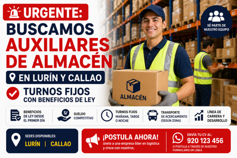 Urgente: Buscamos Auxiliares de Almacén en Lurín y Callao – Turnos Fijos con Beneficios de Ley